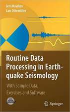 Routine Data Processing in Earthquake Seismology: With Sample Data, Exercises and Software