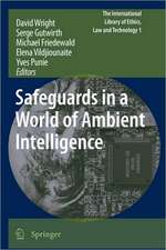 Safeguards in a World of Ambient Intelligence