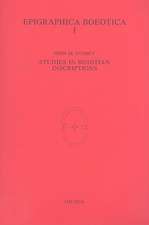 Epigraphica Boeotica I: Studies in Boiotian Inscriptions