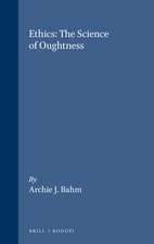 Ethics: The Science of Oughtness