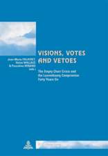 Visions, Votes, and Vetoes: The Empty Chair Crisis and the Luxembourg Compromise Forty Years on