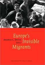 Europe's Invisible Migrants: Consequences of the Colonists' Return