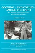 Cooking and Coping Among the Cacti: Diet, Nutrition and Available Income in Northwestern Mexico