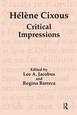 Hélène Cixous: Critical Impressions