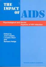 The Impact of Aids: Psychological and Social Aspects of HIV Infection