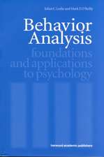 Behavior Analysis: Foundations and Applications to Psychology