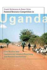 Pastoral Resource Competition in Uganda: Case Studies Into Commercial Livestock Ranching and Pastoral Institutions