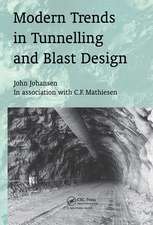 Modern Trends in Tunnelling and Blast Design