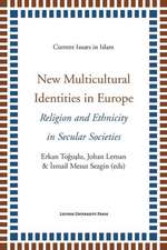 New Multicultural Identities in Europe: Religion and Ethnicity in Secular Societies