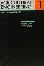 Agricultural Engineering Volume 1: Land and Water Use