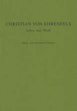 <i>Christian von Ehrenfels</i>: Leben und Werk