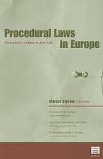 Procedural Laws in Europe: Towards Harmonisation