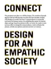 Connect: Design for an Empathic Society