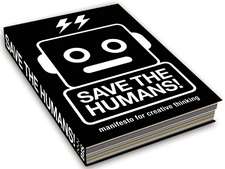 Save the Humans: How to Survive