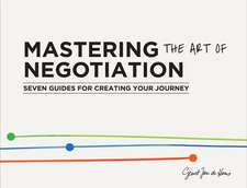 Mastering the Art of Negotiation: 7 Guides for Creating your Journey