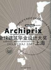 Archiprix 2007 International Shanghai