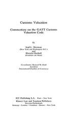 Customs Valuation:A Commentary on the GATT Customs Valuation Code