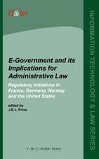 E-Government and Its Implications for Administrative Law:Regulatory Initiatives in France, Germany, Norway and the United States