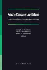 Private Company Law Reform: International and European Perspectives