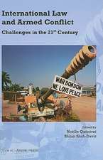 International Law and Armed Conflict: Challenges in the 21st Century