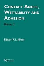 Contact Angle, Wettability and Adhesion, Volume 3