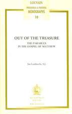 Out of the Treasure: The Parables in the Gospel of Matthew