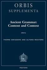 Ancient Grammar: Content and Context.