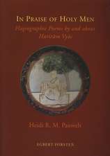 In Praise of Holy Men: Hagiographic Poems by and about Harirām Vyās