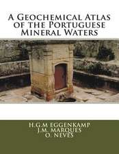 A Geochemical Atlas of the Portuguese Mineral Waters