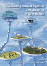 Modelling Nutrient Digestion and Utilisation in Farm Animals: Annual Meeting of the European Associatio