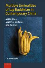 Multiple Liminalities of Lay Buddhism in Contemporary China