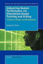 Enhancing Human Performance Via Simulation-Based Training and Aiding