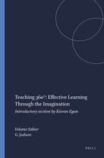 Teaching 360°: Effective Learning Through the Imagination: Introductory section by Kieran Egan