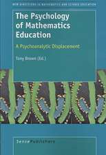 The Psychology of Mathematics Education: A Psychoanalytic Displacement