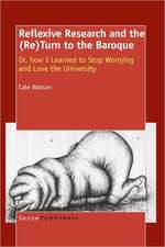 Reflexive Research and the (Re)Turn to the Baroque