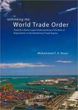 Rethinking the World Trade Order: Towards a Better Legal Understanding of the Role of Regionalism in the Multilateral Trade Regime