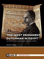 ¿The most prominent Dutchman in Egypt¿