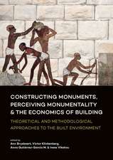 Constructing monuments, perceiving monumentality and the economics of building