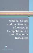 National Courts and the Standard of Review in Competition Law and Economic Regulation