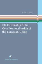 Eu Citizenship & the Constitutionalisation of the European Union