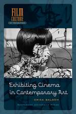 Exhibiting Cinema in Contemporary Art