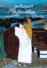 In Pursuit of Paradise: Senegalese Women, Muridism and Migration