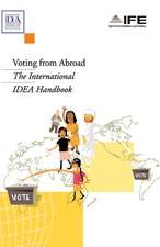 Voting from Abroad: The International IDEA Handbook