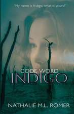 Code Word Indigo