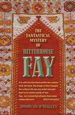 The Fantastical Mystery of Ritterhouse Fay