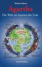 Stjerna, M: Agartha, Die Welt im Inneren der Erde