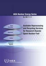 Available Reprocessing and Recycling Services for Research Reactor Spent Nuclear Fuel