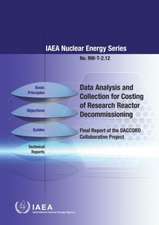 Data Analysis and Collection for Costing of Research Reactor Decommissioning: Final Report of the Daccord Collaborative Project