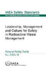 Leadership, Management and Culture for Safety in Radioactive Waste Management