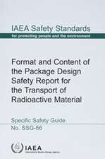 Format and Content of the Package Design Safety Report for the Transport of Radioactive Material